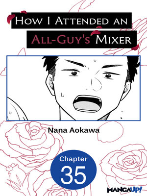 cover image of How I Attended an All-Guy's Mixer, Chapter 35